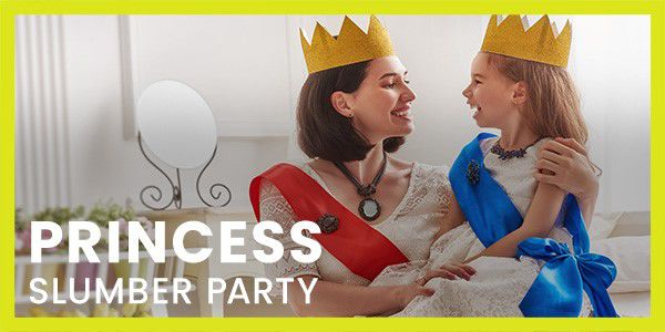 Princess Slumber Party